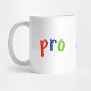 pro choice Mug